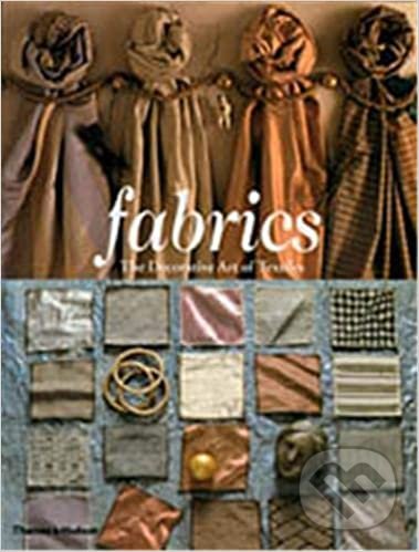 Levně Fabrics (Decorative Art of Textiles) - Caroline Lebeau - kniha z kategorie Design
