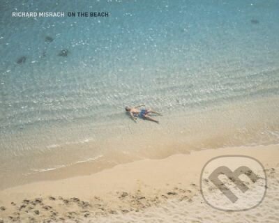 Kniha: On the Beach (Richard Misrach). Aperture, 2007