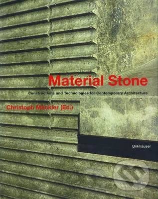 Levně Material Stone (Constructions and Technologies for Contemporary Architecture) - kniha z kategorie Architektúra