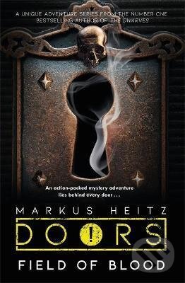 Kniha: Doors: Field of Blood (Markus Heitz). Jo Fletcher Books, 2021