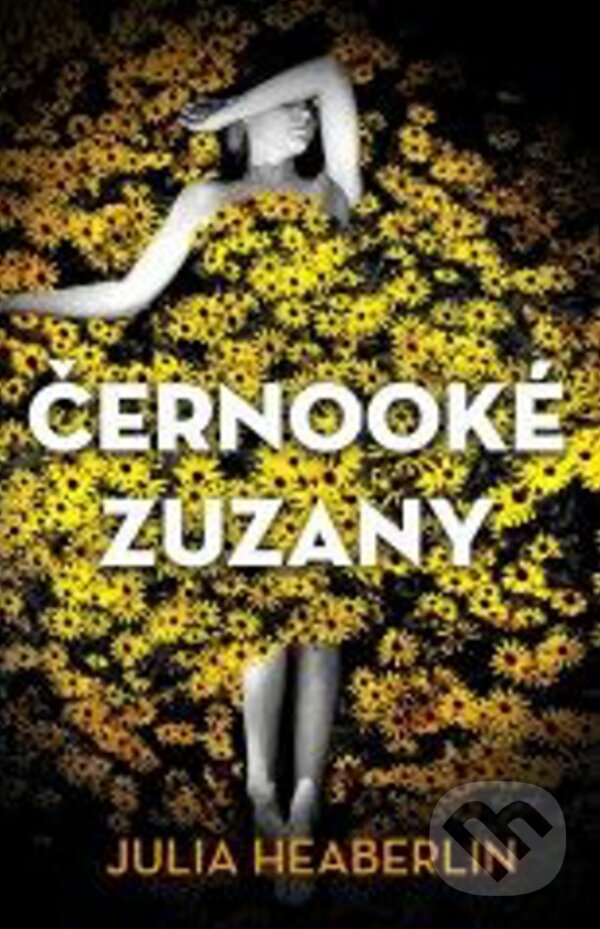 E-kniha: Černooké Zuzany (Julia Heaberlin)