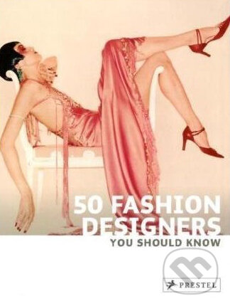 Levně 50 Fashion Designers You Should Know - Simone Werle - kniha z kategorie Beletria