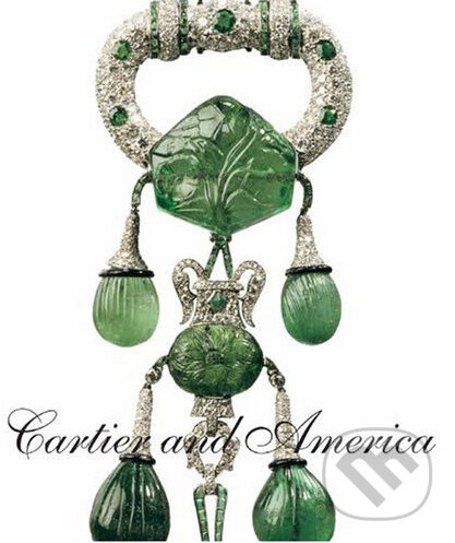 Kniha: Cartier and America (Martin Chapman). Prestel, 2009
