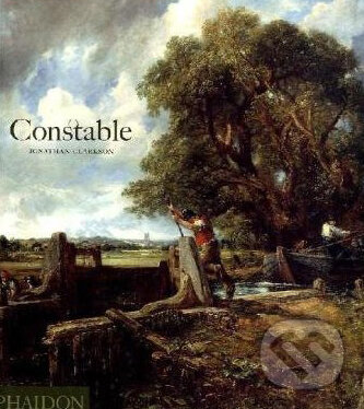 Kniha: Constable (Jonathan Clarkson). Phaidon, 2010
