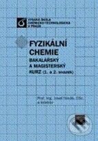Kniha: Fyzikální chemie (Josef Novák a kolektív). Vydavatelství VŠCHT