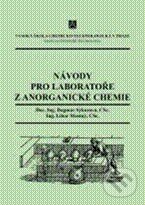 Levně Návody pro laboratoře z anorganické chemie - Dagmar Sýkorová, Libor Mastný - kniha z kategorie Vysoké školy