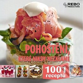 Kniha: Pohoštění, které nikdy nezklame (Rebo). Rebo, 2010