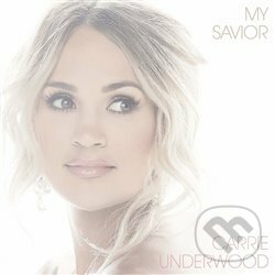 Kniha Carrie Underwood: My Savior LP