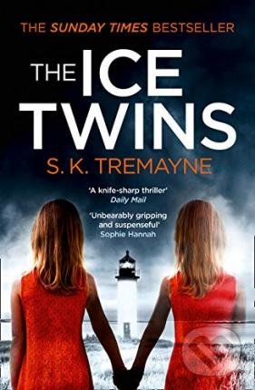 The Ice Twins - S.K. Tremayne, HarperCollins, 2015