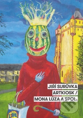 Levně Jiří Surůvka. Artkiosk / Mona - Vladimír Beskid - kniha z kategorie Dejiny umenia