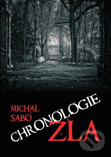 E-kniha: Chronologie zla (Michal Sabó). E-knihy jedou