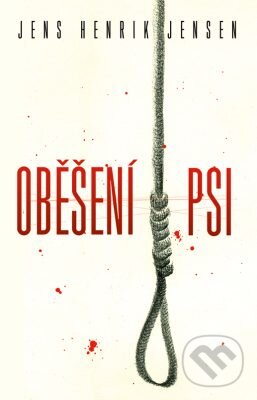 E-kniha: Oběšení psi (Jens Henrik Jensen). Edice knihy Omega, 2016