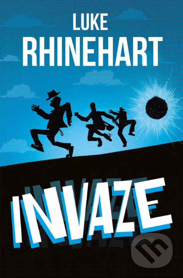 E-kniha: Invaze (Luke Rhinehart). Edice knihy Omega, 2018
