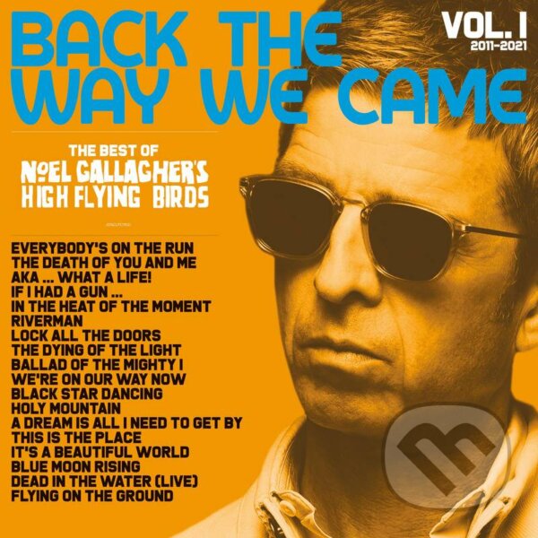 Noel Gallagher: Back The Way We Came: Vol.1 (2011-2021) (Limited Deluxe Vinyl Edition) LP - Noel Gallagher, Hudobné albumy, 2021