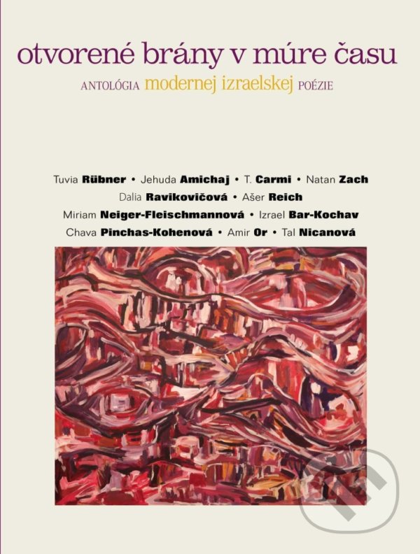 Levně Otvorené brány v múre času (antológia modernej izraelskej poézie) - kniha z kategorie Poézia