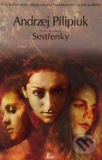 Levně Sestřenky - Andrzej Pilipiuk - kniha z kategorie Fantasy
