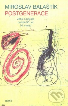 Levně Postgenerace (Zátiší a bojiště poezie 90. let 20. století) - kniha z kategorie Štúdie