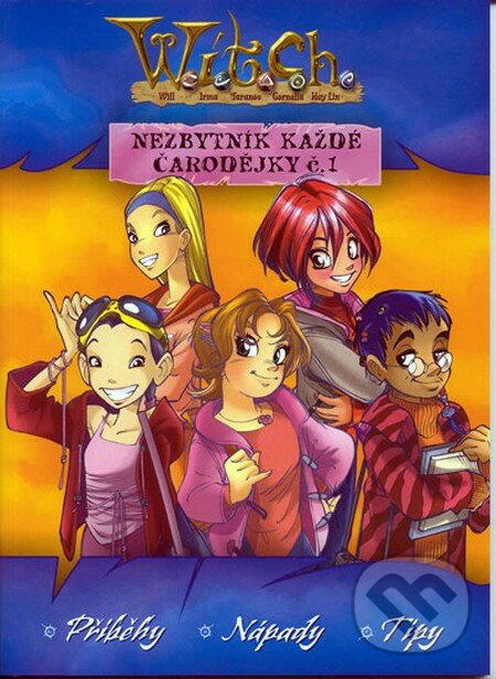 Kniha: W.I.T.C.H. - Nezbytník každé čarodějky č. 1 (Egmont ČR)