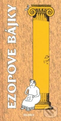 Kniha: Ezopove bájky (Belimex). Belimex, 2004