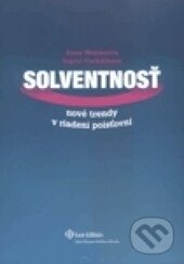 Levně Solventnosť (Nové trendy v riadení poisťovní) - Ingrid Vachálková, Anna Majtánová - kniha z kategorie Vysoké školy