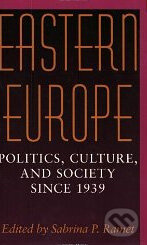 Kniha Eastern Europe: Politics, Culture, and Society Since 1939