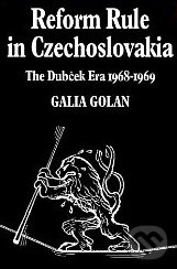 Levně Reform Rule in Czechoslovakia: The Dubček Era (1968 - 1969) - kniha z kategorie Beletria