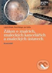Kniha: Zákon o znalcích, znaleckých kancelářích a znaleckých ústavech (Lukáš Křístek)