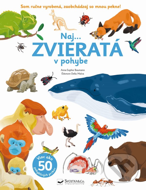 Levně Naj... zvieratá v pohybe (Viac ako 50 pohyblivých prvkov) - kniha z kategorie Naučné knihy