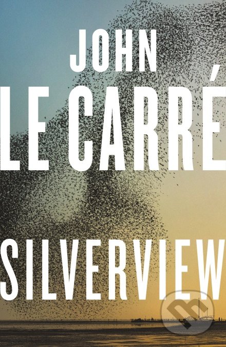 Levně Silverview - John le Carré - kniha z kategorie Spoločenská beletria