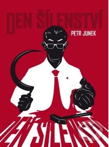 Levně Den šílenství - Petr Junek - kniha z kategorie Spoločenská beletria
