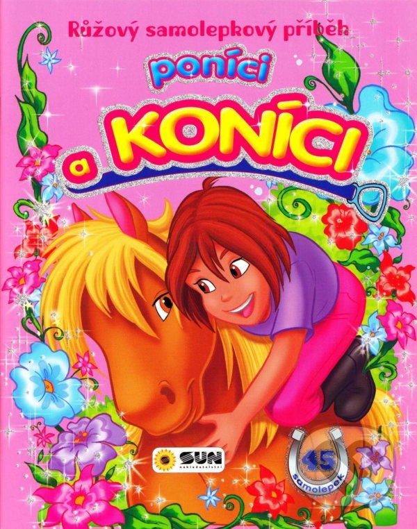 Levně Růžový samolepkový příběh - Poníci a koníci - kniha z kategorie Samolepky