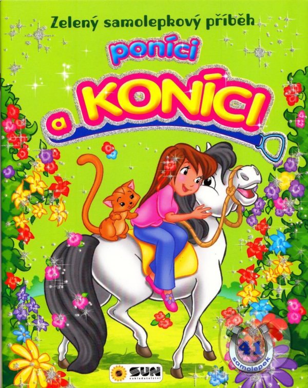 Levně Zelený samolepkový příběh - Poníci a koníci - kniha z kategorie Samolepky