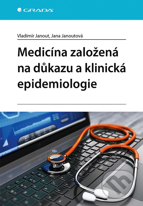 Levně Medicína založená na důkazu a klinická epidemiologie - kniha z kategorie Učebnice a slovníky