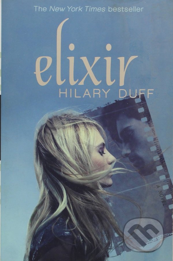 Levně Elixir - Hilary Duff - kniha z kategorie Beletria