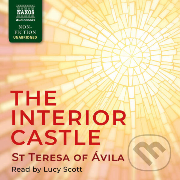 The Interior Castle (EN) - St Teresa of Ávila, Naxos Audiobooks, 2015