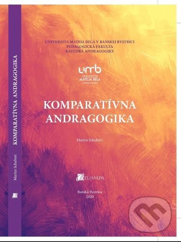 Levně Komparatívna andragogika - Martin Schubert - kniha z kategorie Sociológia