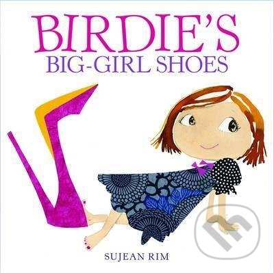 Kniha Birdie's Big-Girl Shoes