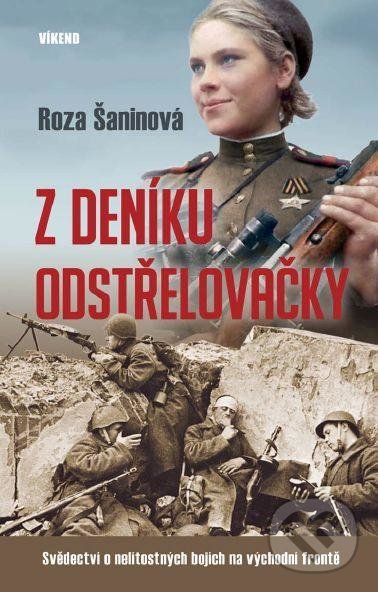 Levně Z deníku odstřelovačky - Roza Šaninová - kniha z kategorie História