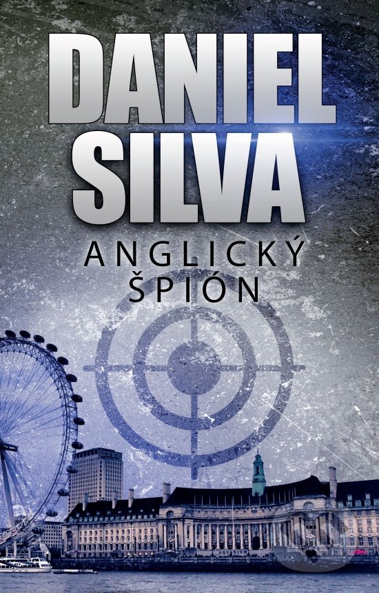 Anglický špión - Daniel Silva, Slovenský spisovateľ, 2022