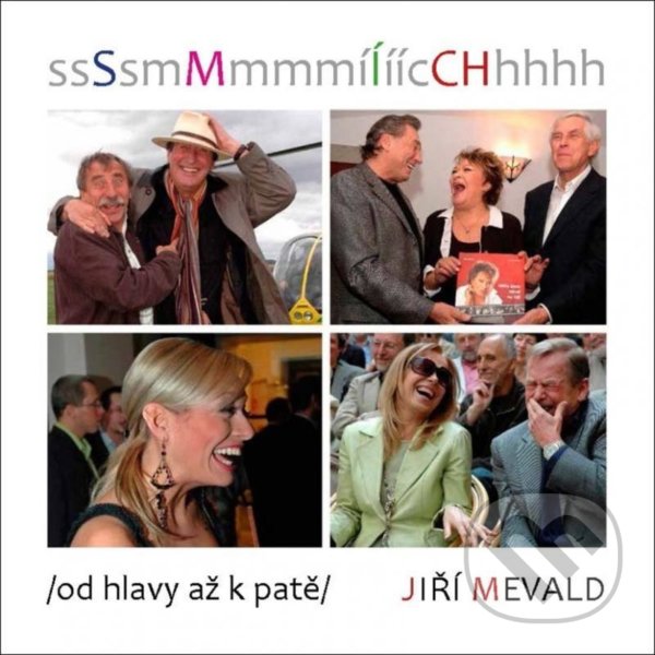 Levně Smích /od hlavy a ž k patě/ - Jiří Mevald - kniha z kategorie Fotografie