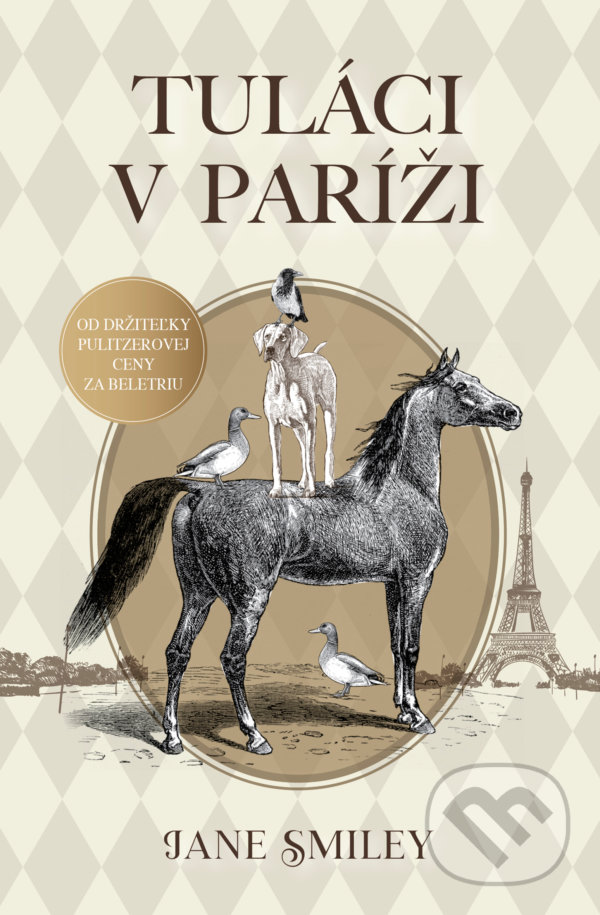Tuláci v Paríži - Jane Smiley, Slovenský spisovateľ, 2021