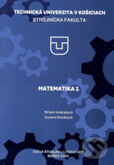 Kniha: MATEMATIKA 1 (Miriam Andrejiová a Zuzana Kimáková). Elfa Kosice, 2021
