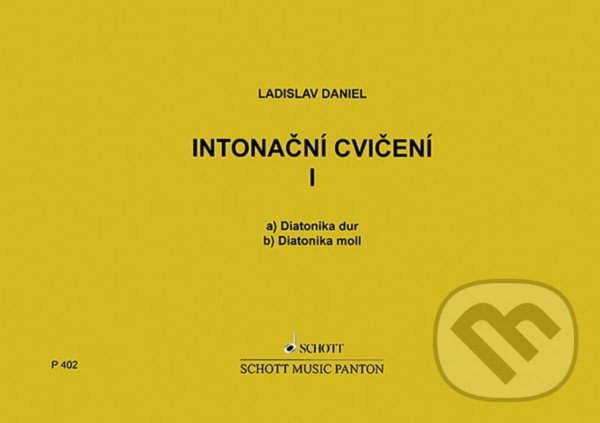 Intonační cvičení I. - Ladislav Daniel, SCHOTT MUSIC PANTON s.r.o., 2021