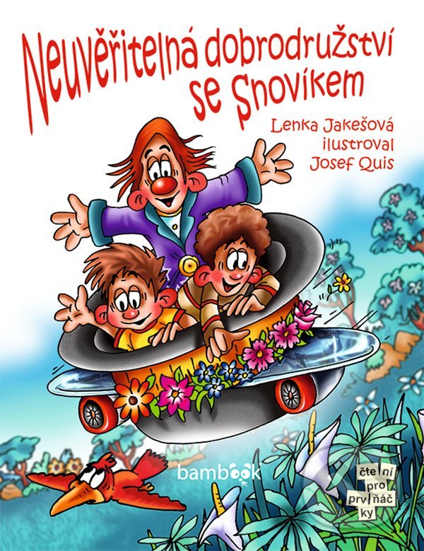 Levně Neuvěřitelná dobrodružství se Snovíkem (Čtení pro prvňáčky) - kniha z kategorie Beletria