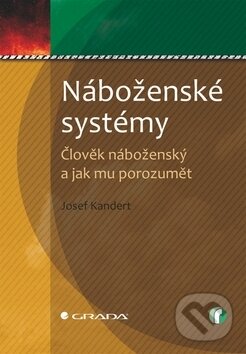 Kniha: Náboženské systémy (Josef Kandert). Grada