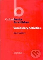 Levně Oxford Basics for Children - Vocabulary Activities - kniha z kategorie Jazykové učebnice a slovníky
