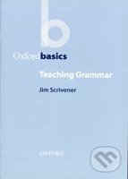 Oxford Basics - Teaching Grammar - J. Scrivener, Oxford University Press, 2003