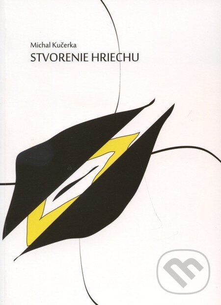 Levně Stvorenie hriechu - Michal Kučerka - kniha z kategorie Beletria