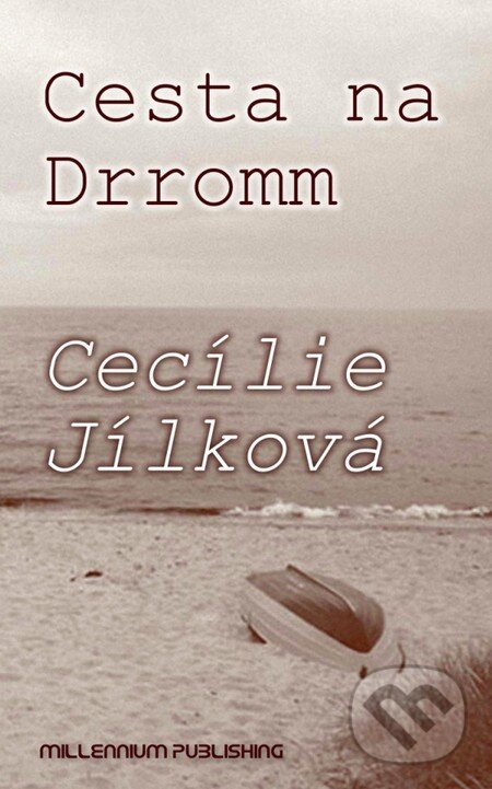 Levně Cesta na Drromm - Cecílie Jílková - kniha z kategorie Fantasy