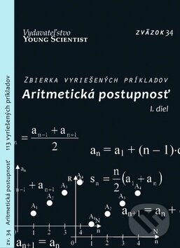 Levně Aritmetická postupnosť - I. diel (Zbierka vyriešených príkladov) - kniha z kategorie Vysoké školy